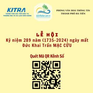 KÊNH SỐ Lễ Hội Kỷ Niệm 289 Năm Ngày Mất Đức Khai Trấn Mạc Cửu